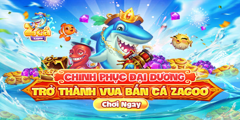 Bí kíp chinh phục đại dương huyền bí cùng Zagoo